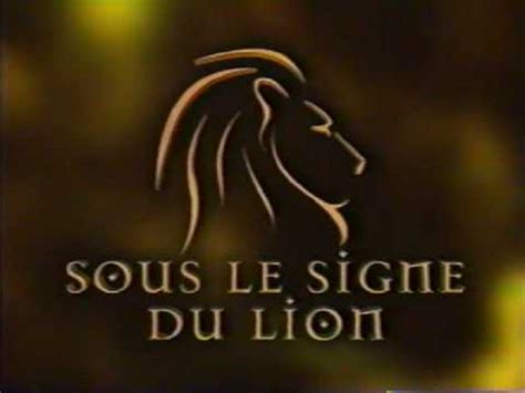 sous le signe lion